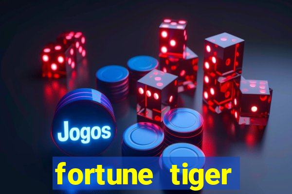 fortune tiger aposta 1 real